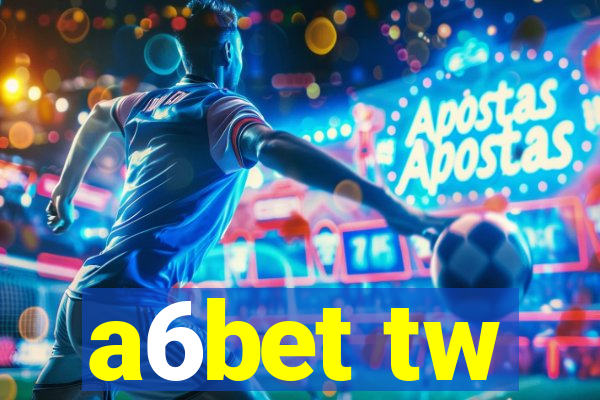 a6bet tw